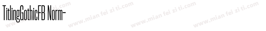 TitlingGothicFB Norm字体转换